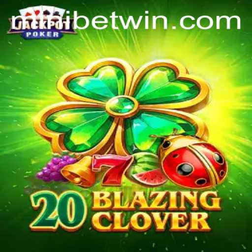 Discover the Thrilling World of 20BlazingClover: A Game Fueled by MINIBET