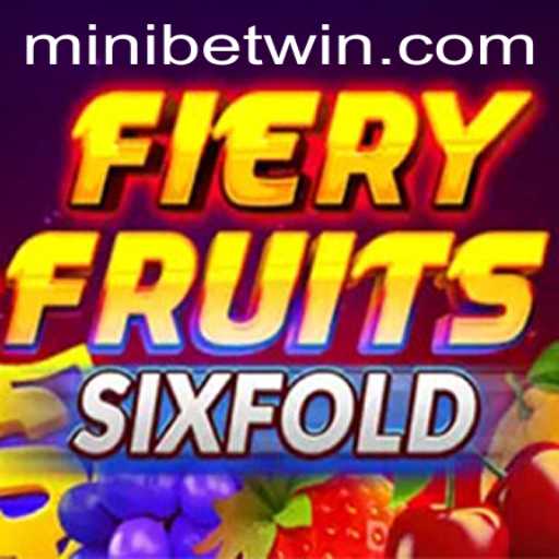 Discover the Exciting World of FieryFruitsSixFold with MINIBET