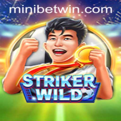 Discover the Thrills of StrikerWILD: Unleashing the MINIBET Experience